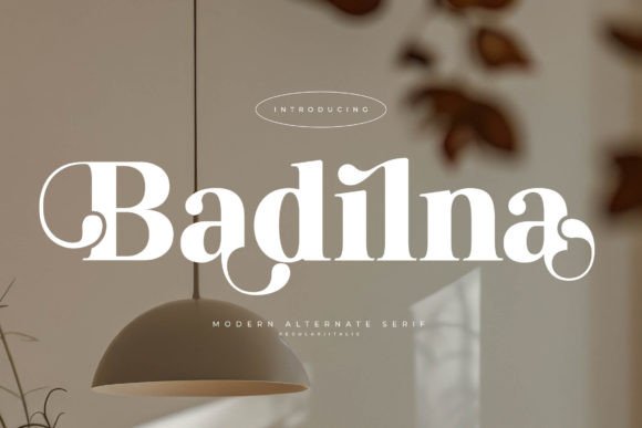 Badilna: Where Modern Sophistication Meets Timeless Serif Elegance
