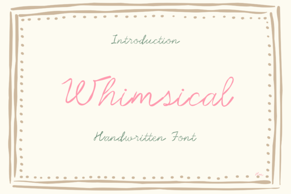 Whimsical: The Handwritten Font for Delicate, Romantic Design